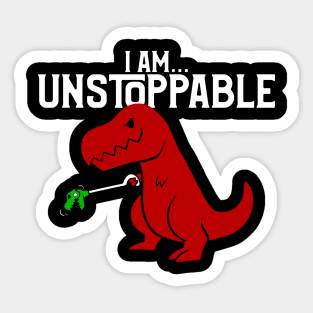 Cute & Funny I Am Unstoppable T-Rex Dinosaur Pun Sticker